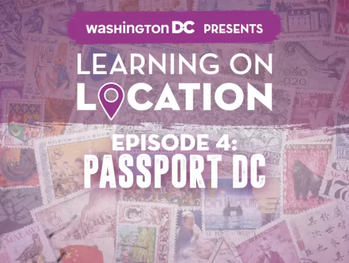 Learning on Location LOL Episode 4 International thumbnail Passport DC